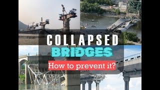 COLLAPSED BRIDGES AND HOW TO PREVENT IT