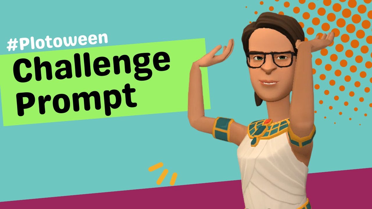  plotoweentrick plotoweentreat challenge prompts plotagon