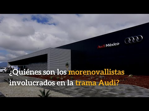 ¿Quiénes son los morenovallistas involucrados en la trama Audi?