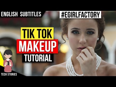 Do Makeup in TikTok Videos Feat. E Girl Factory  @TechStories