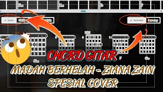 CHORD GITAR MADAH BERHELAH ZIANA ZAIN