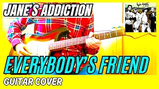 Jane&#39;s Addiction - Everybody&#39;s Friend (Guitar Cover)