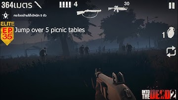 INTO THE DEAD 2 ELITE EP.35 Jump over 5 picnic tables