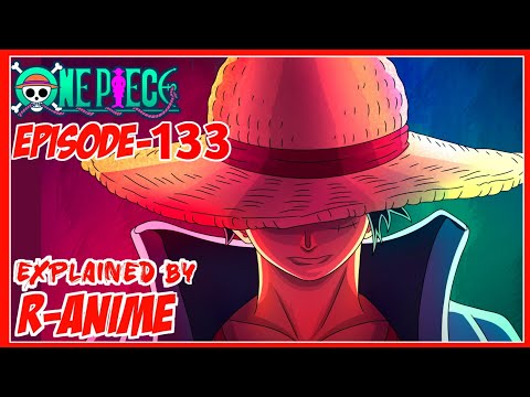 One Piece Episode-133 In Hindi | Explained By | R-Anime