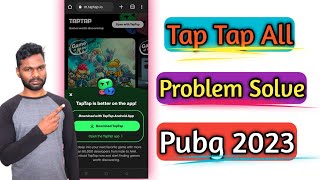 Tap Tap App All Problem Fix 2023 Hindi | Pubg Install From TapTap 2023