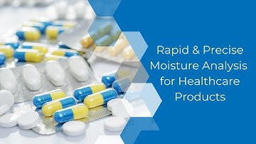 How To Achieve Rapid & Precise Moisture Analysis for Healthcare Products | CEM Corporation