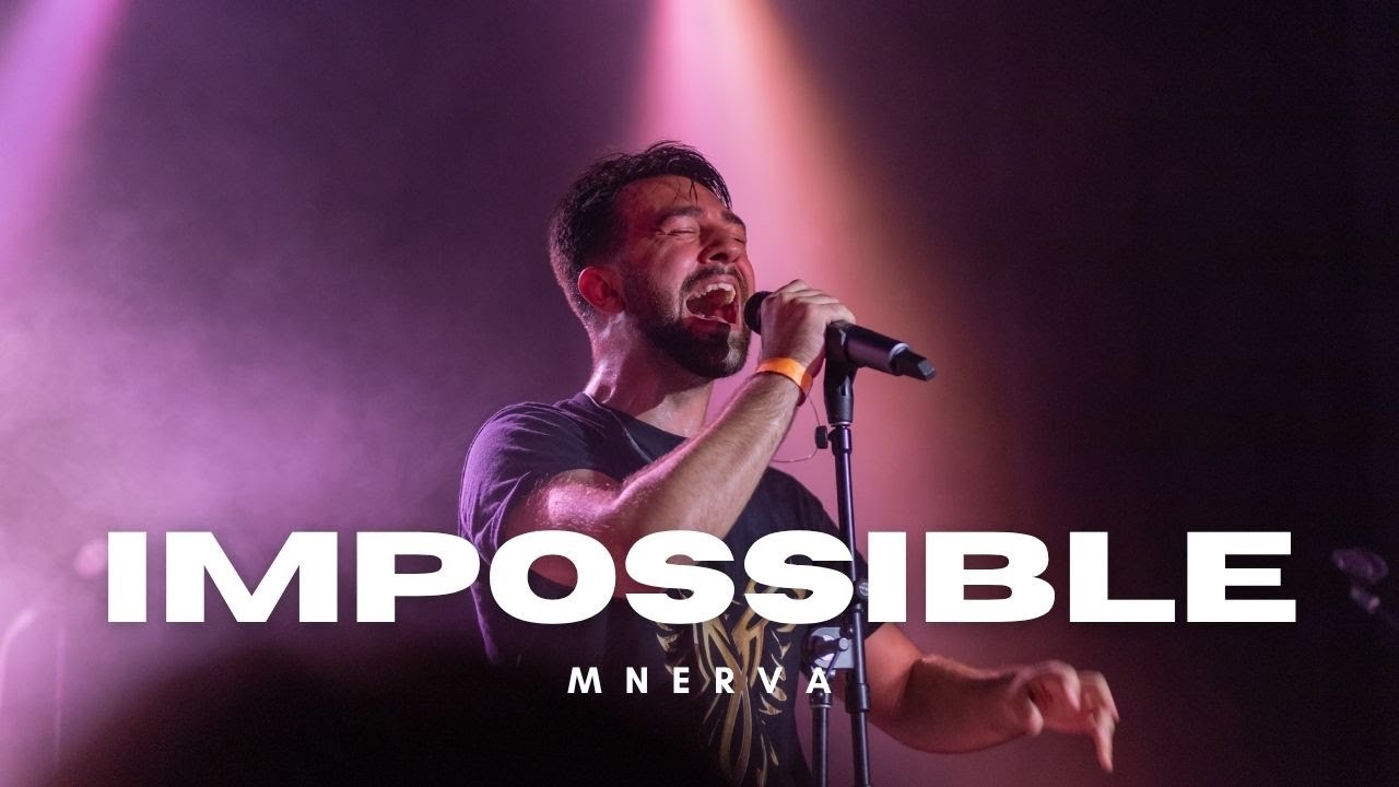 Watch MNERVA - "Impossible" - OFFICIAL PERFORMANCE VIDEO on YouTube Watch MNERVA - "Impossible" - OFFICIAL PERFORMANCE VIDEO on YouTube