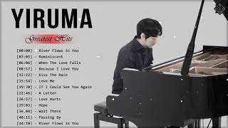 Yiruma Greatest Hits Full Album 2021 - Yiruma Piano Playlist - Yiruma Hits Live Collection