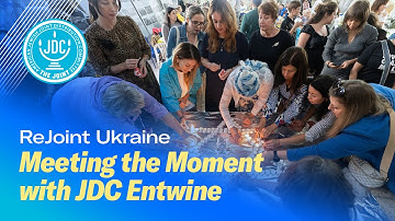 ReJoint Ukraine: Meeting the Moment with JDC Entwine