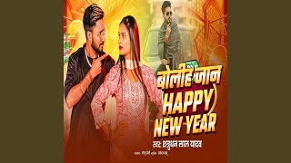 Boliha Jaan Happy New Year