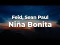 Feid, Sean Paul - Niña Bonita (Letra/Lyrics) | Official Music Video