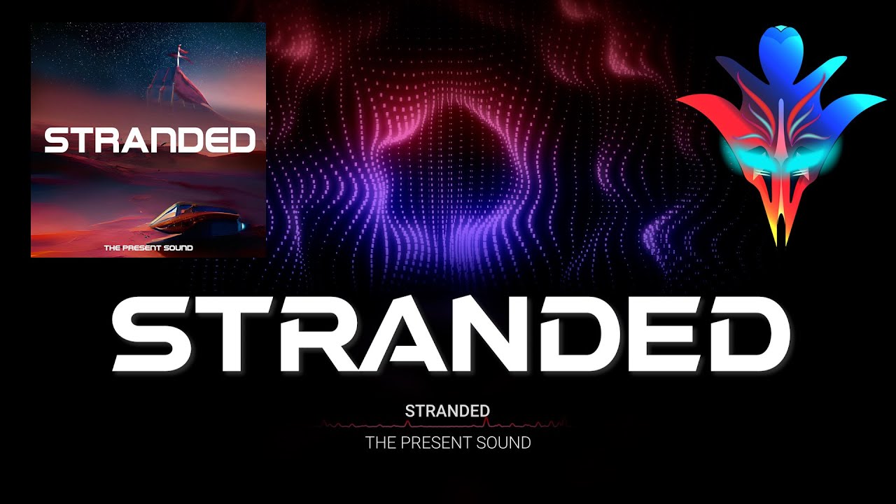 The Present Sound - Stranded The Present Sound - Stranded