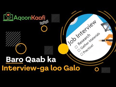 Baro Qaab ka Interview-ga Loo Galo