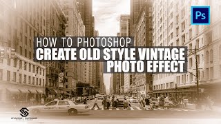 How to Photoshop Create A Old Style Vintage Photo Effect | how to create vintage old photo effect