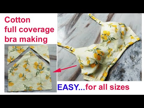 COTTON BRA गर्मियों के लिए-full coverage bra -BRA बनाए बहुत आसान तरीके से cutting & stitching of bra