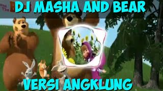 Dj masha and bear versi angklung 🔊🎶 terbaru 2020