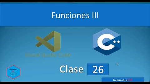 26.Programación en C++ con Visual Studio Code || Paso de Parámetros por valor y referencia.