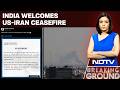 US Iran Ceasefire | India Welcomes Ceasefire, Hopes For A Lasting Peace In West Asia