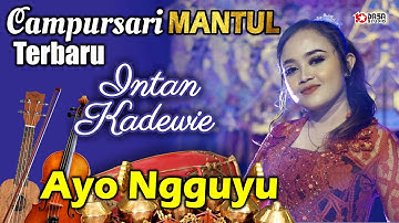 Intan Kadewie  Ayo Ngguyu 