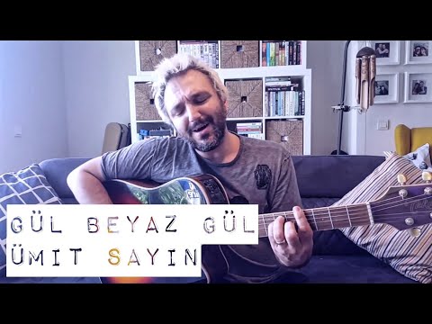 GÜL BEYAZ GÜL / Ümit Sayın (akustik cover) – Eser ÇOBANOĞLU