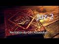 Juz 2 complete recitation by qari assadullah