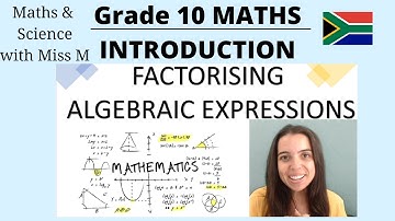 Grade 10 Maths Factorising INTRODUCTION