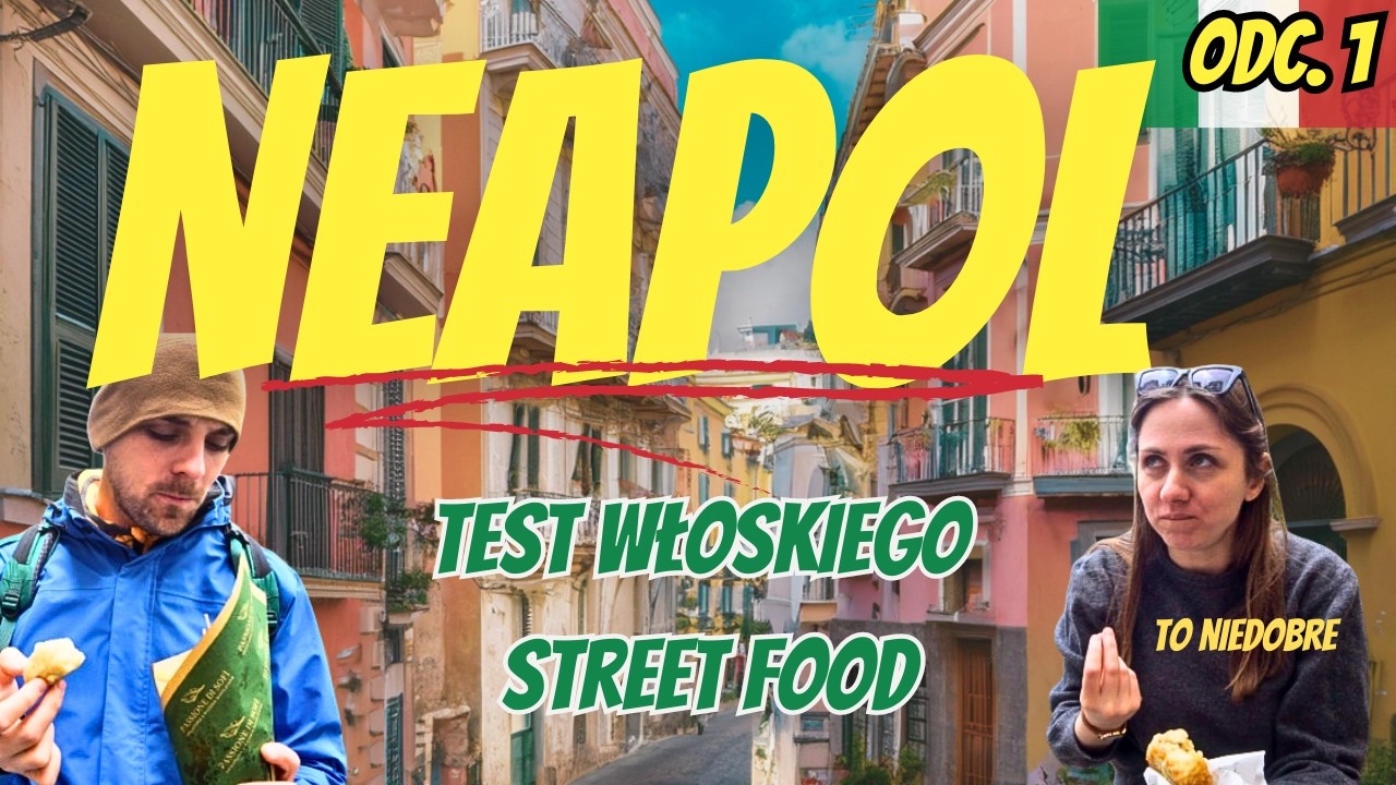 WŁOCHY - Neapol. Co zjeść za 2 euro? Miasto chaosu i skuterów. (Odc. 1/4)