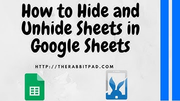 How to Hide and Unhide Sheets in Google Sheets