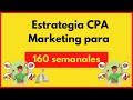 Estrategia CPA Marketing 160 semanales  [FUNCIONANDO🔥] の動画、YouTube動画。