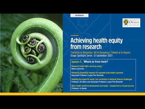 Otago Spotlight Series Achieving health equity from research SESSION 5