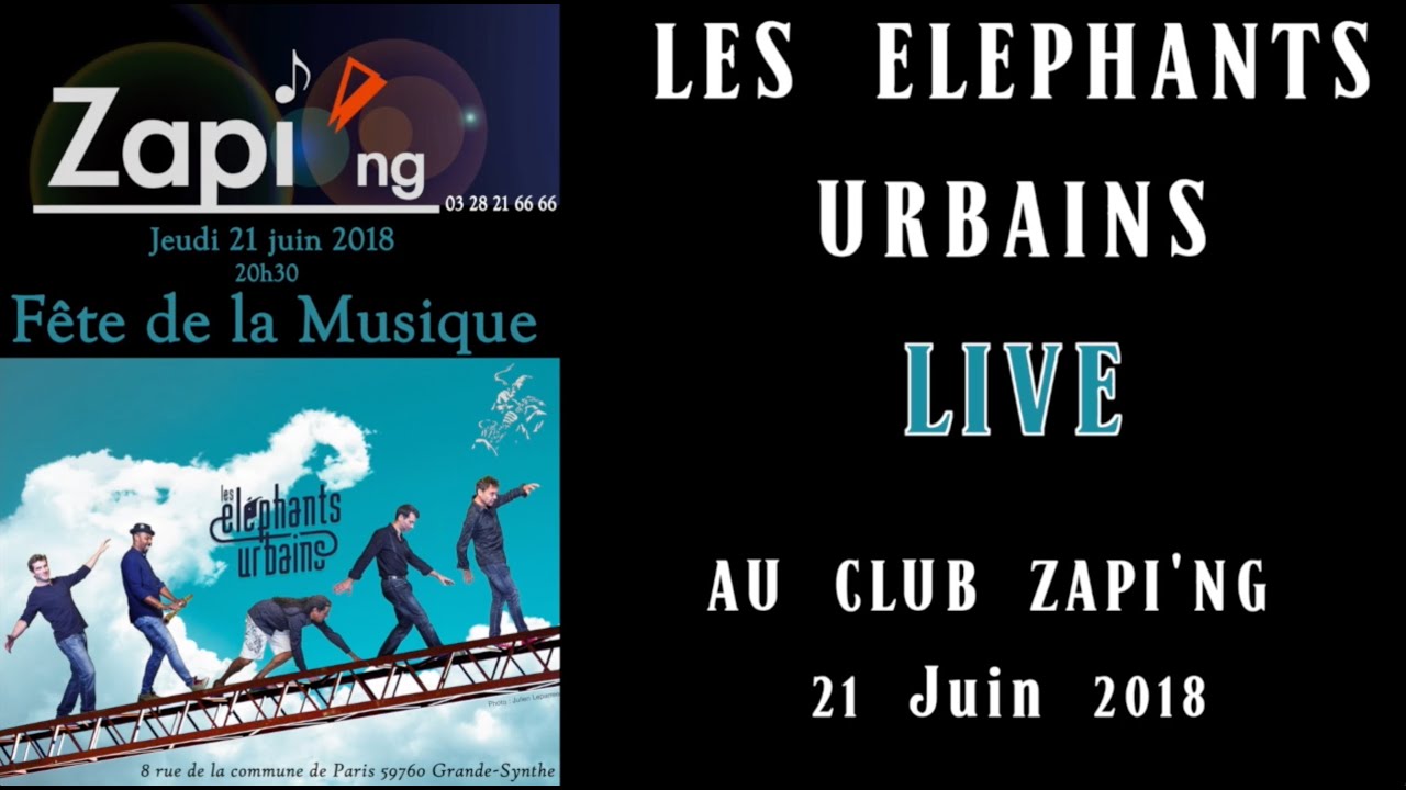 LES ELEPHANTS URBAINS LIVE AU CLUB ZAPI'NG  2018