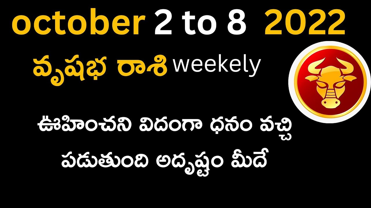 Vrishabha Rasi Weekly Phalalu Telugu Vrishabha Rashi Vaara Phalalu vrishabha-rasi-weekly-phalalu-telugu-vrishabha-rashi-vaara-phalalu