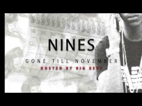 Nines - Gone Till November -05 Certified North West G ft. Fatz