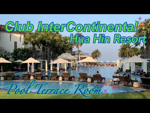 Club InterContinental Hua Hin Resort Pool Terrace Room : Hotel review Full tour 2021