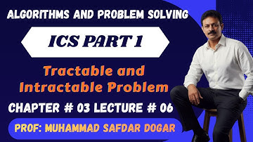 Tractable and Intractable Problem | ICS Part 1 Chapter 3 — Explained with Examples