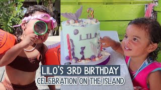 Lilo's 3rd Birthday Celebration on the Island!
