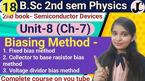 B.Sc 2nd sem Physics || Proper Biasing Method || By Jyoti Chaudhary ✍️✍️