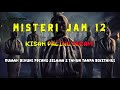 Misteri Jam 12 - Kisah Paling Seram | Rumah Dihuni Pocong Selama 2 Tahun Tanpa Diketahui