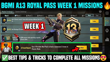 A13 WEEK 1 MISSION | BGMI WEEK 1 MISSIONS EXPLAINED | A13 ROYAL PASS WEEK 1 MISSION | C8S23 WEEK 1