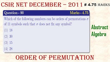 CSIR NET Mathematics December-2011| Abstract Algebra, Q-90; Part C | Order of Permutation #mathtecz