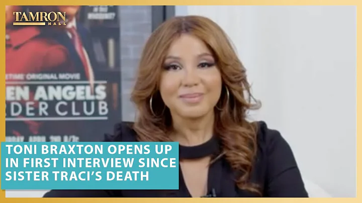 Toni Braxton Opens Up in First Interview Since Sis...