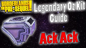 Borderlands: The Pre-Sequel | Ack Ack Oz Kit | Legendary Items Guide
