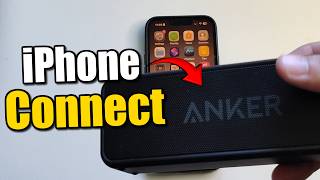 How to Pair Anker SoundCore Bluetooth Speaker to iPhone
