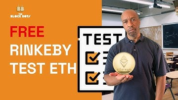 Get Free Rinkeby Test ETH | Block Boys University