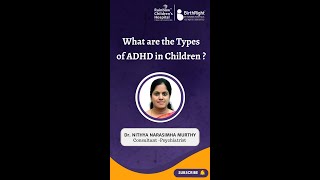 Types of ADHD in Child | Described by our Expert Dr. Nithya Narasimha Murthy Consultant-Psychiatrist by Rainbow Children’s Hospital 12 views 2 weeks ago 2 minutes, 6 seconds