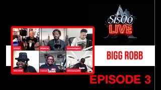 SisQo Live, Ep. 3 - Bigg Robb