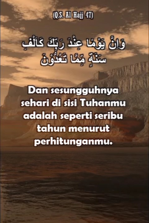 Surat Al Hajj 47: Sehari Seperti Seribu Tahun | Petikan Ayat Al Quran
