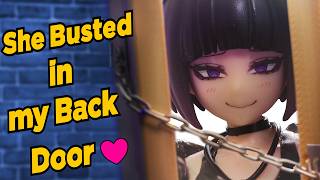 Guys she busted in my back door!