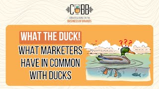 Why Great Marketers Are Like Ducks | Brand Building & Marketing Lessons | CoBB Ep.138 #Marketing