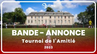 Bande-annonce Tournoi de l'Amitié 2023